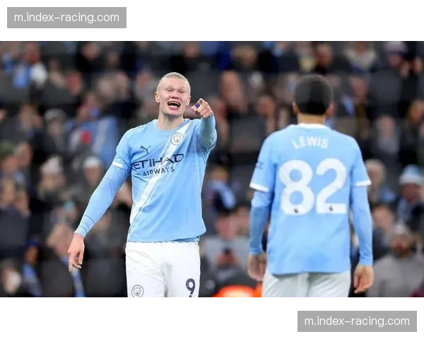 曼城在哈兰德缺阵情况下取胜 球队阵容深度保障争冠竞争力